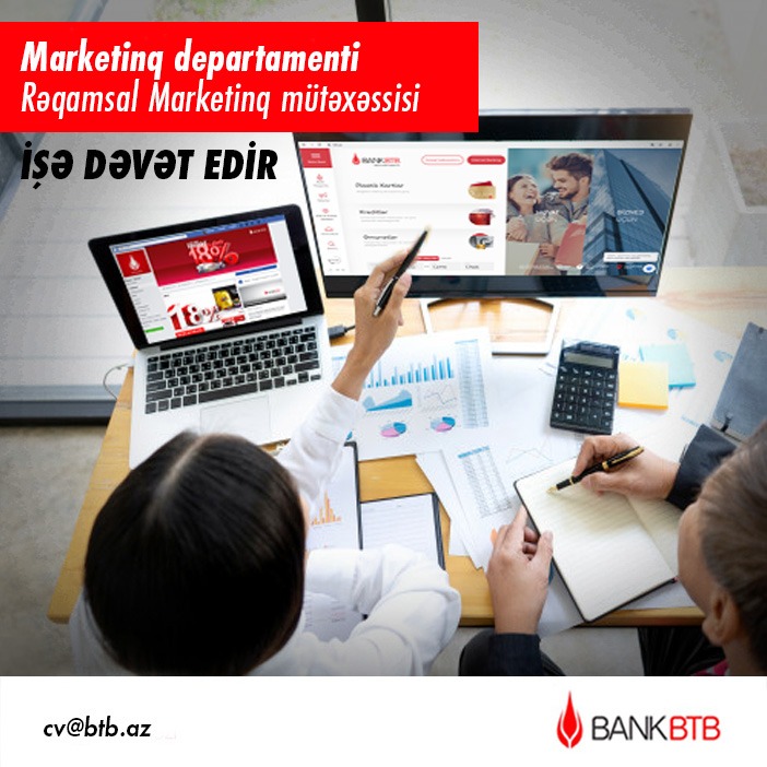 “Bank BTB” Rəqamsal Marketinq üzrə mütəxəssis axtarır