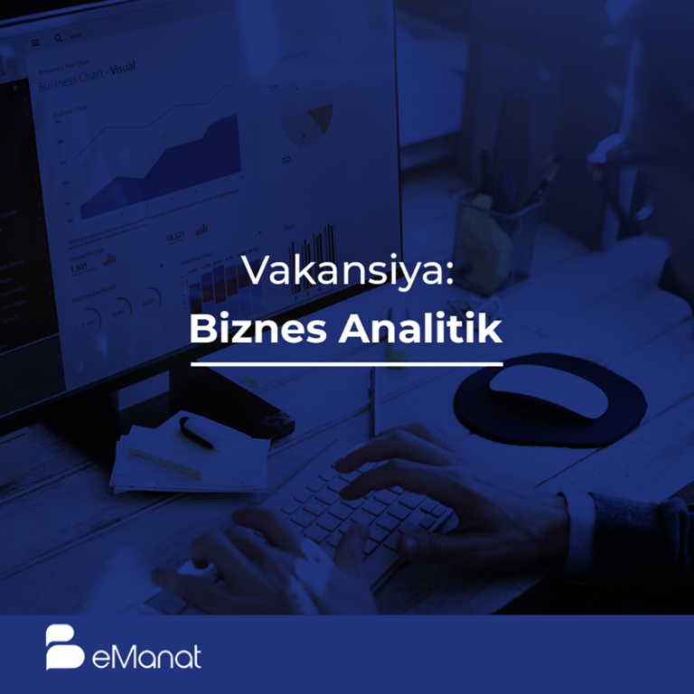 İnformasiya Texnologiyaları Departamenti, Biznes Analitik – eManat