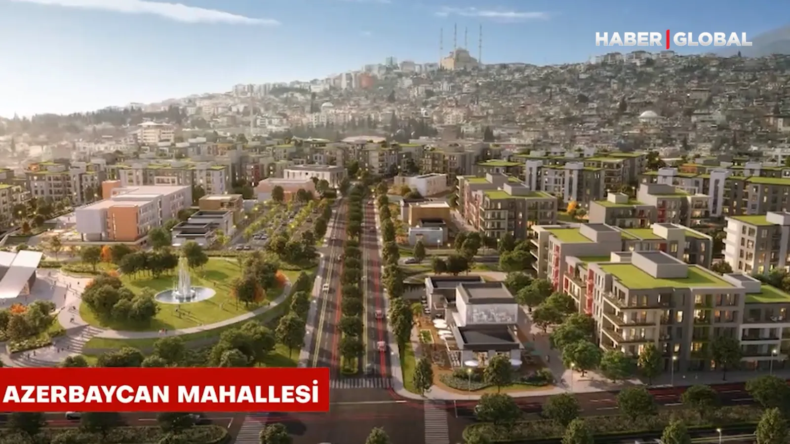 kahramanmarasta kurulacak azerbaycan mahallesi boyle olacak If5m