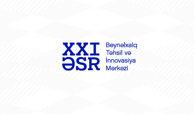 XXI əsr beynelxaq tehsil ve innovasiya merkezi