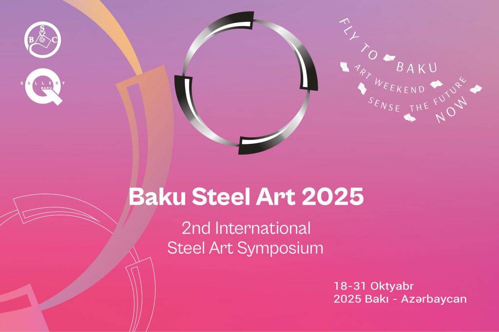 Polad incəsənətə çevriləndə “Baku Steel Art” 2-ci Beynəlxalq Metal Simpoziumu öz işinə başlayıb