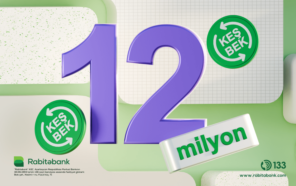 Rabitəbank müştəriləri 2025-ci ildə 12 milyon manatdan çox keşbek qazanıblar