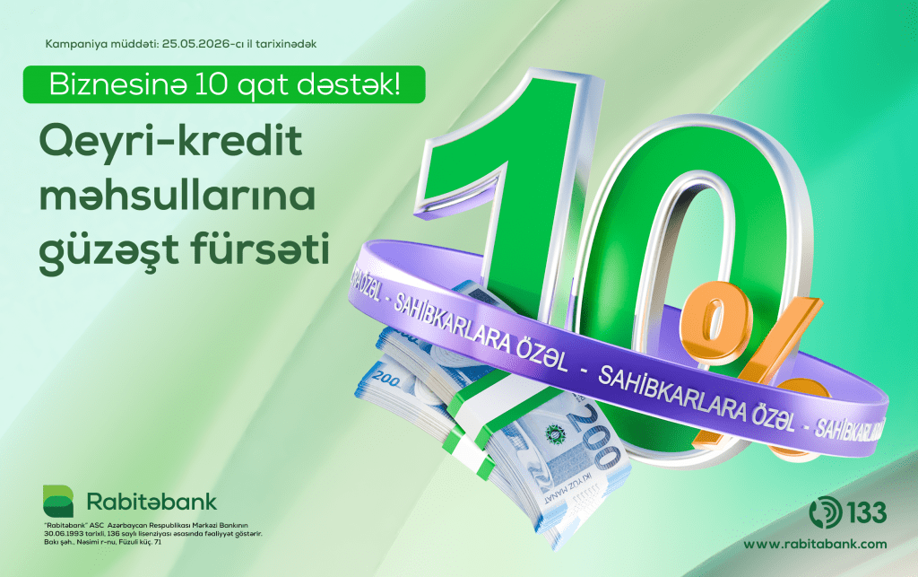 “Rabitəbank” sahibkarlar gününün 10 illiyi münasibətilə xüsusi kampaniyaya start verir