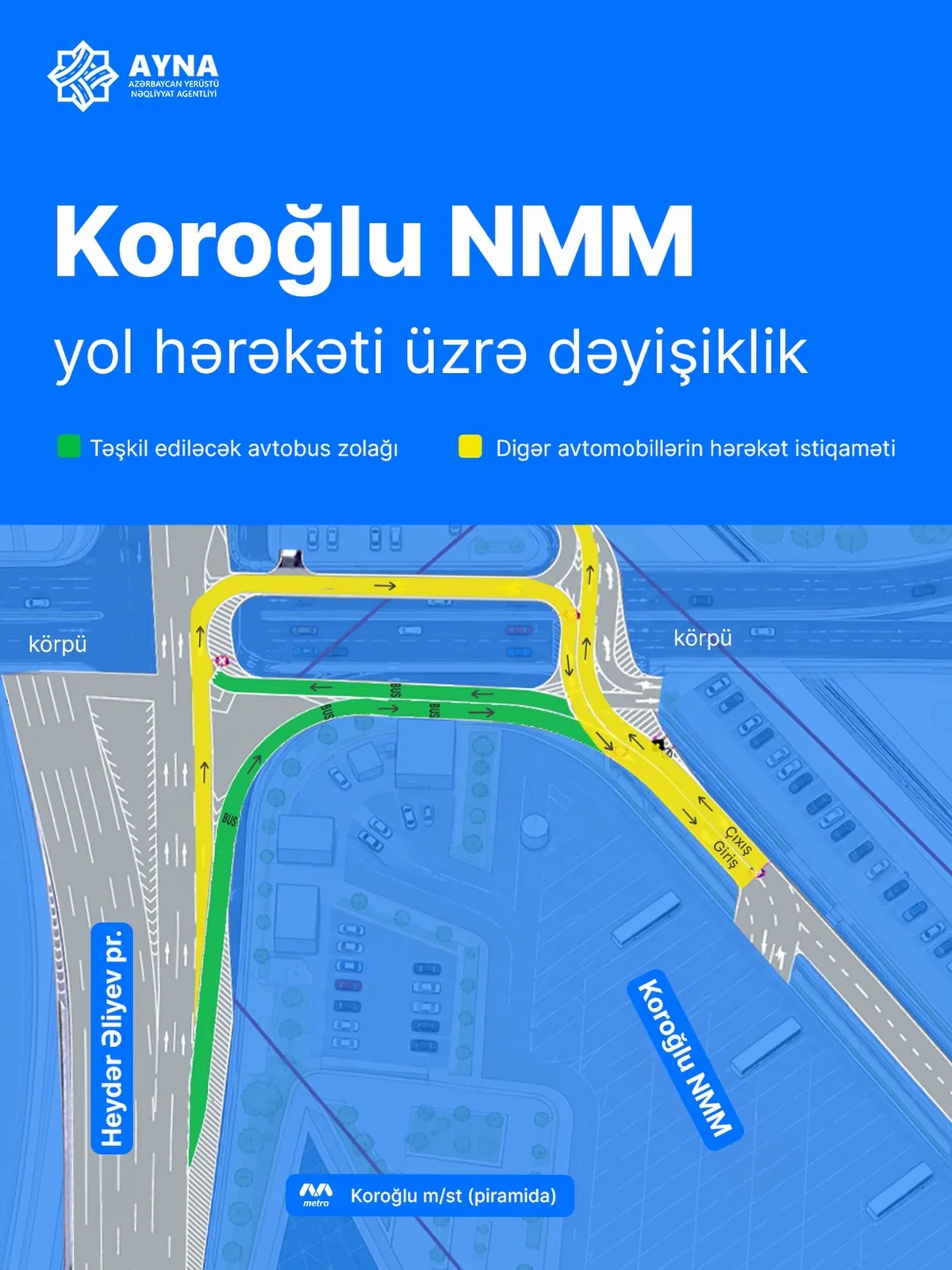 AYNA: "Koroğlu" NMM yaxınlığında hərəkət istiqamətləri dəyişdirilir 1